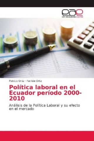 Kniha Política laboral en el Ecuador período 2000-2010 Patricio Ortiz