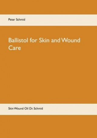 Książka Ballistol for Skin and Wound Care Peter Schmid