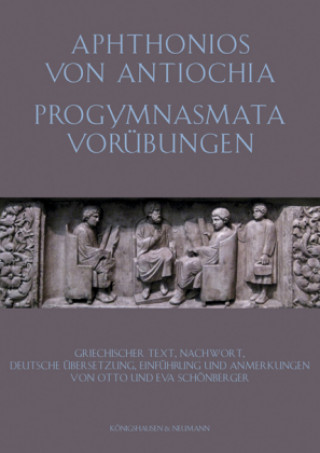 Kniha Aphtonios von Antiochia: Progymnasmata. Vorübungen. Otto Schönberger