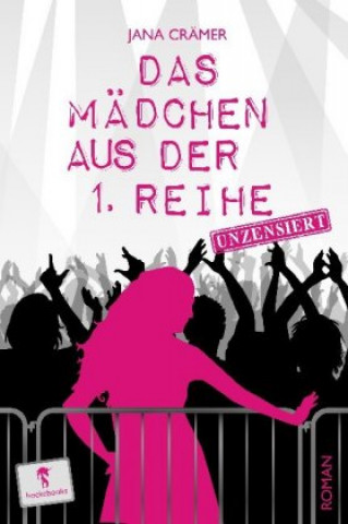 Книга Das Mädchen aus der 1. Reihe Jana Crämer