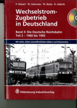 Könyv Wechselstrom-Zugbetrieb in Deutschland, m. 1 Audio Peter Glanert