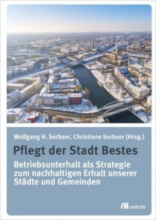 Kniha Pflegt der Stadt Bestes Wolfgang H. Serbser