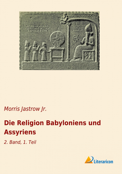 Knjiga Die Religion Babyloniens und Assyriens Morris Jastrow Jr.