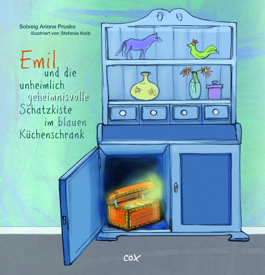 Carte Emil und die unheimlich geheimnisvolle Schatzkiste im blauen Küchenschrank Solveig Ariane Prusko