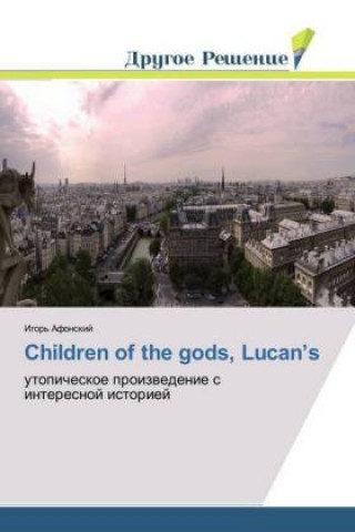 Book Children of the gods, Lucan's Igor' Afonskij