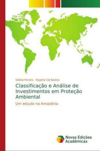Kniha Classificacao e Analise de Investimentos em Protecao Ambiental Sidinei Pereira