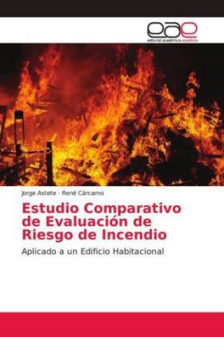 Kniha Estudio Comparativo de Evaluación de Riesgo de Incendio Jorge Astete