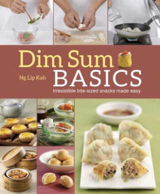 Knjiga Dim Sum Basics Ng Lip Kah