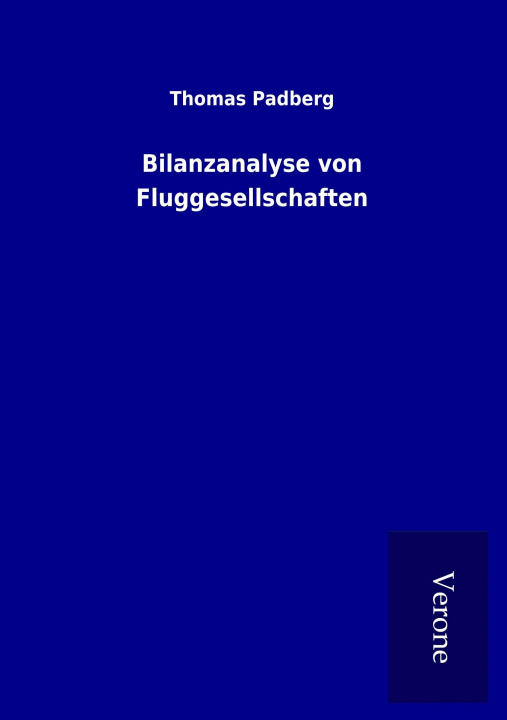 Könyv Bilanzanalyse von Fluggesellschaften Thomas Padberg
