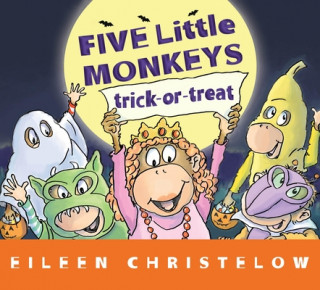 Carte Five Little Monkeys Trick-or-Treat (lap board book) Eileen Christelow