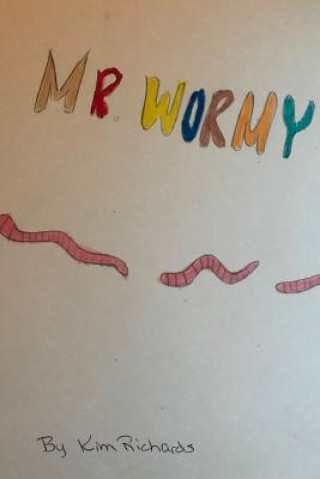 Knjiga Mr. Wormy Kim Richards