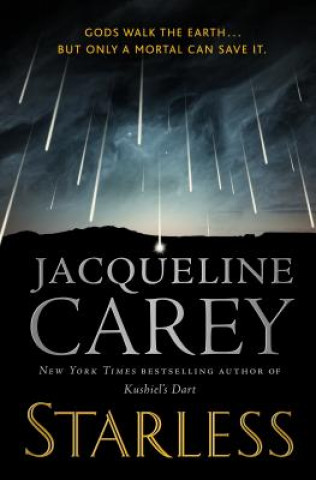 Kniha Starless Jacqueline Carey