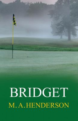Knjiga Bridget M A Henderson
