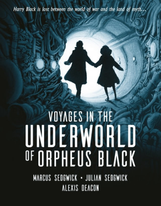 Kniha Voyages in the Underworld of Orpheus Black Marcus Sedgwick