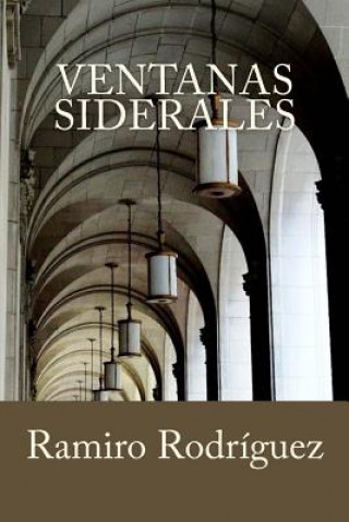Knjiga Ventanas Siderales Ramiro Rodriguez