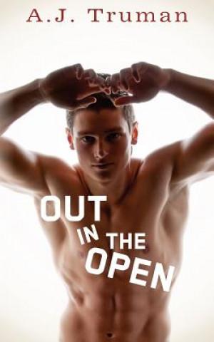 Buch Out in the Open A J Truman