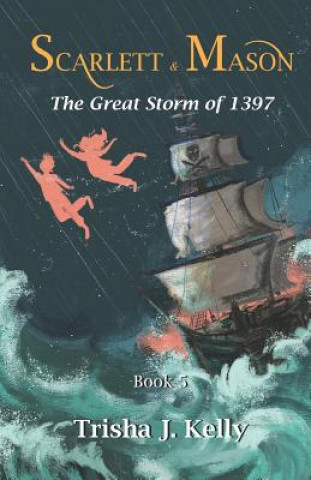 Knjiga Great Storm of 1397 Trisha J Kelly