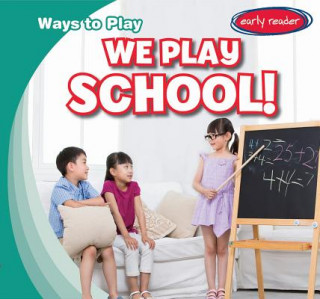 Knjiga We Play School! Kathleen Connors