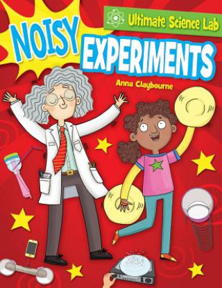 Knjiga Noisy Experiments Anna Claybourne