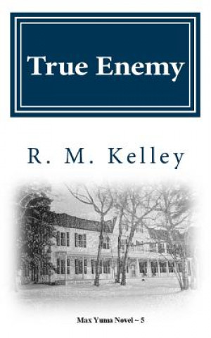 Book True Enemy R M Kelley