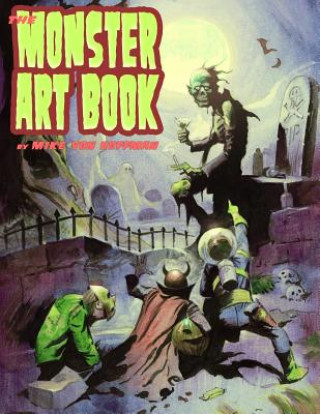 Kniha The Monster Art Book Mike Von Hoffman