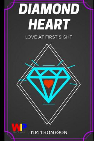 Carte Diamond Heart: Love At First Sight Tim Thompson