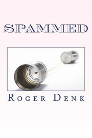 Kniha Spammed Roger Denk