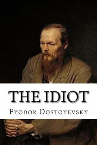 Книга The Idiot Fyodor Dostoyevsky