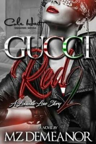 Kniha Gucci Red 2: A Louisville Love Story Mz Demeanor