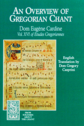 Kniha Overview of Gregorian Chant Monks Of Solesmes