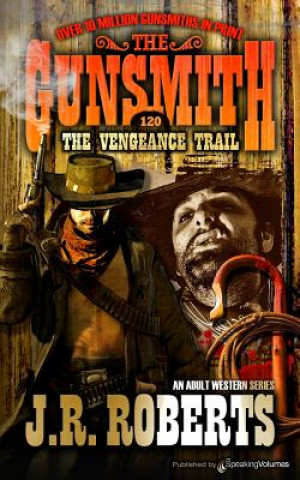 Knjiga The Vengeance Trail J R Roberts