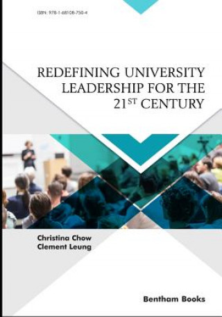 Book Redefining University Leadership for the 21st Century Clement Leung