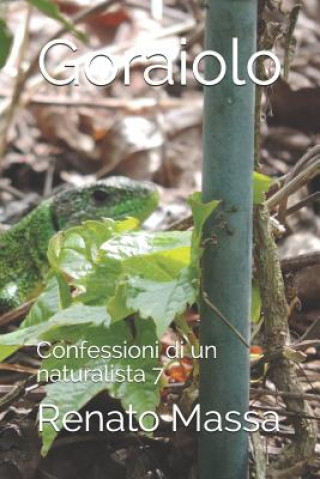 Kniha Goraiolo: Confessioni di un naturalista 7 Renato Massa