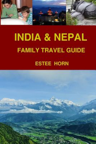 Carte India & Nepal: Family Travel Guide Ilan Horn