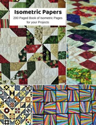 Carte Isometric Papers: 200 Isometric Pages, 8.5 inches by 11 inches, great for projects in Art/Mosaics/Sewing/Patchwork/Quilting and more... Metta Art