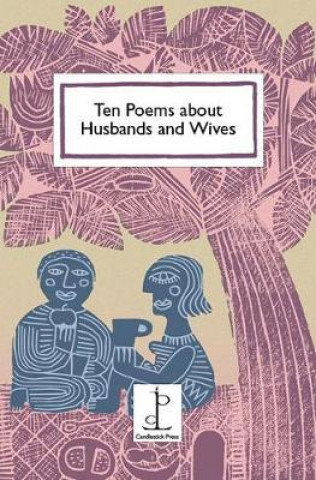 Carte Ten Poems about Husbands and Wives Di Slaney