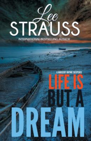 Carte Life Is But a Dream: A Marlow and Sage Mystery Lee Strauss