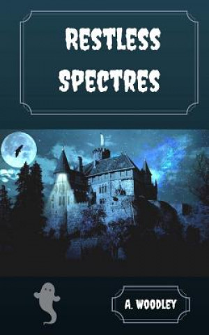 Book Restless Spectres A Woodley