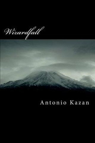 Knjiga Wizardfall Antonio Kazan