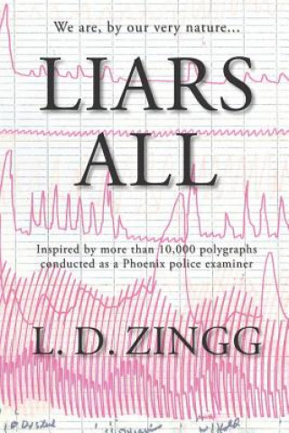 Knjiga Liars All L D Zingg