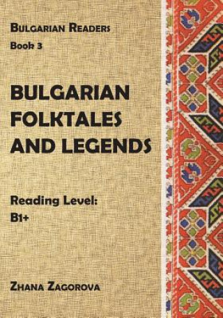 Kniha Bulgarian Folktales and Legends: Book 3 Zhana Zagorova