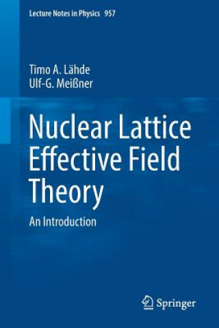 Kniha Nuclear Lattice Effective Field Theory Timo Lähde