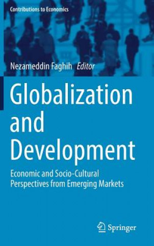 Книга Globalization and Development Nezameddin Faghih