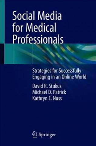 Kniha Social Media for Medical Professionals David R. Stukus
