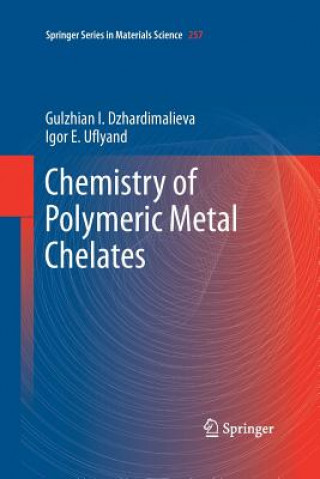 Buch Chemistry of Polymeric Metal Chelates Gulzhian I. Dzhardimalieva