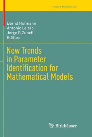 Carte New Trends in Parameter Identification for Mathematical Models Bernd Hofmann