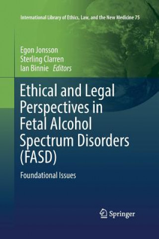 Książka Ethical and Legal Perspectives in Fetal Alcohol Spectrum Disorders (FASD) Ian Binnie