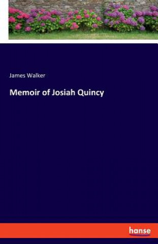Book Memoir of Josiah Quincy James Walker