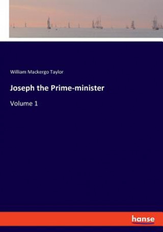 Libro Joseph the Prime-minister Taylor William Mackergo Taylor