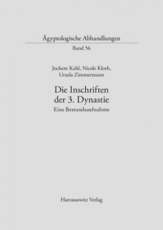 Książka Die Inschriften der 3. Dynastie Jochen Kahl